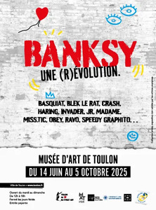 agence immobilire TOULON OUEST-Banksy, Exposition prolonge jusqu'au 19 octobre
